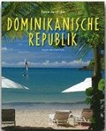 Reise durch die Dominikanische Republik