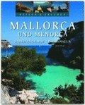 Reisen und Erleben Mallorca und Menorca - Streifzge auf Trauminseln