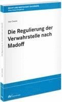 Ines Cieslok - Die Regulierung der Verwahrstelle nach Madoff, Häftad