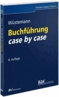 Jens Wüstemann - Buchführung case by case, Häftad