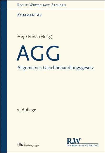 Gerrit Forst, Thomas Hey, Gerrit Forst, Thomas Hey - AGG - Allgemeines Gleichbehandlungsgesetz, E-bok