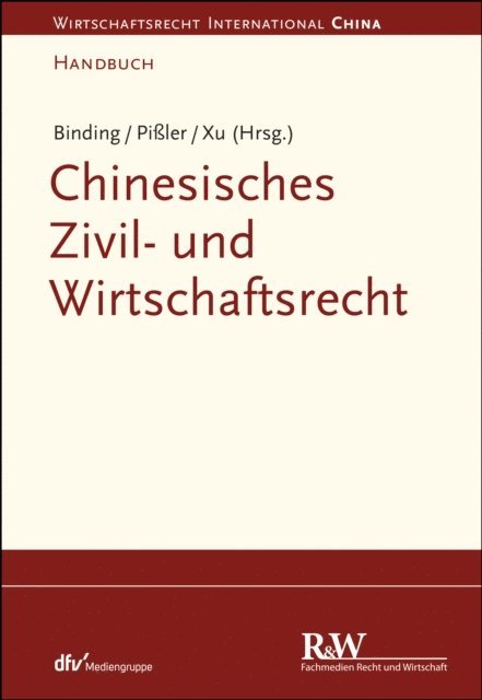 Lan Xu, Knut Benjamin Piler, Jorg Binding, Lan Xu, Knut Benjamin Piler, Jorg Binding - Chinesisches Zivil- und Wirtschaftsrecht, E-bok. Tillgänglighet: Lägg i varukorg