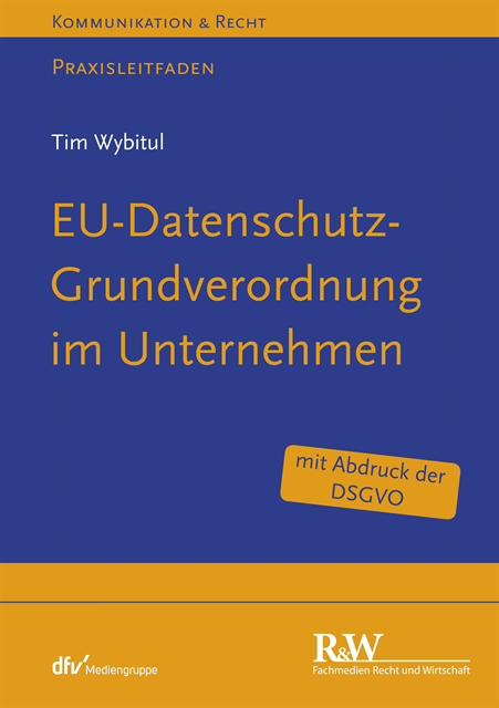 Tim Wybitul - EU-Datenschutz-Grundverordnung im Unternehmen, E-bok