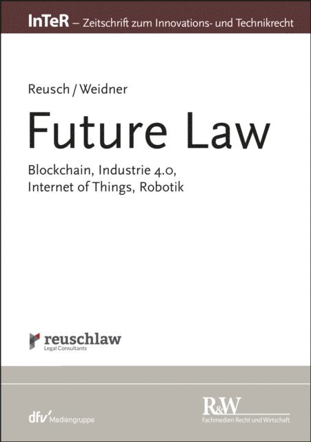 Niklas M. Weidner, Philipp Reusch - Future Law, E-bok