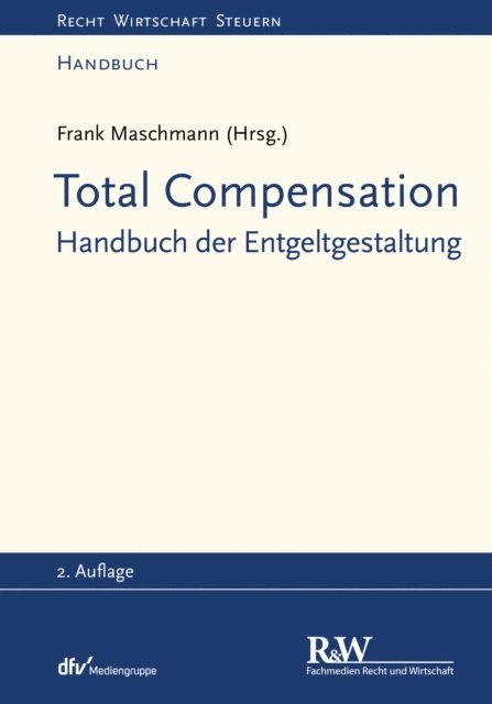 Frank Maschmann, Frank Maschmann - Total Compensation, E-bok
