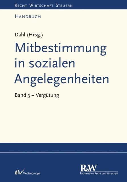 Holger Dahl, Holger Dahl - Mitbestimmung in sozialen Angelegenheiten, Band 3, E-bok