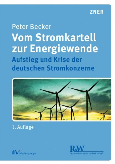 Peter Becker - Vom Stromkartell zur Energiewende, E-bok