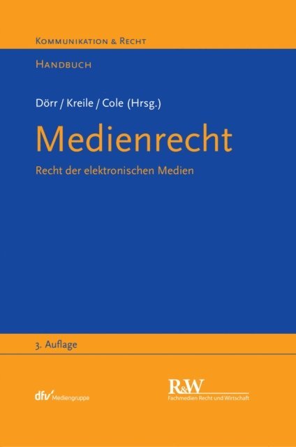 Mark D. Cole, Johannes Kreile, Dieter Dorr - Medienrecht, E-bok