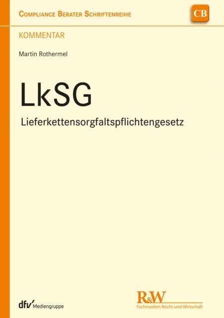Martin Rothermel - LkSG - Lieferkettensorgfaltspflichtengesetz, E-bok