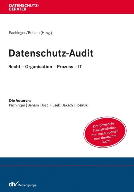 Georg Beham, Michael M. Pachinger - Datenschutz-Audit, E-bok