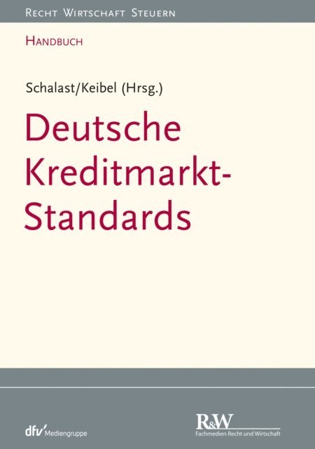 Jorg Keibel, Christoph Schalast - Handbuch Deutsche Kreditmarkt-Standards, E-bok