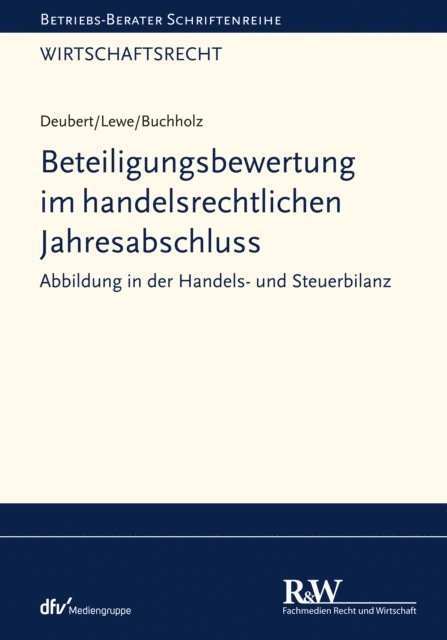 Stephan Buchholz, Stefan Lewe, Michael Deubert - Beteiligungsbewertung im handelsrechtlichen Jahresabschluss, E-bok