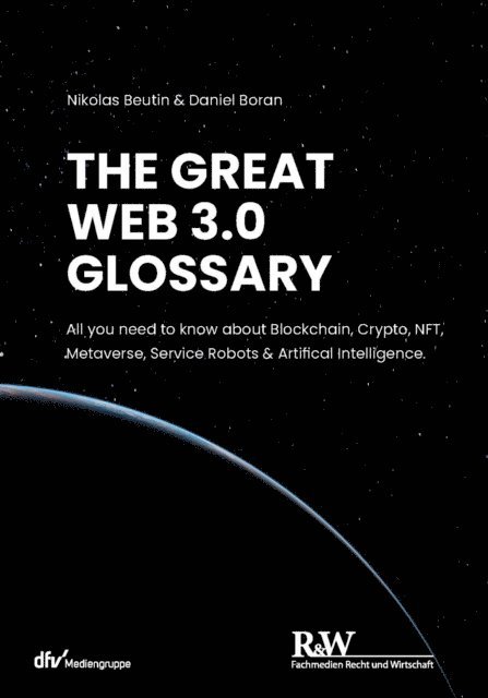 Daniel Boran, Nikolas Beutin - Great Web 3.0 Glossary, E-bok