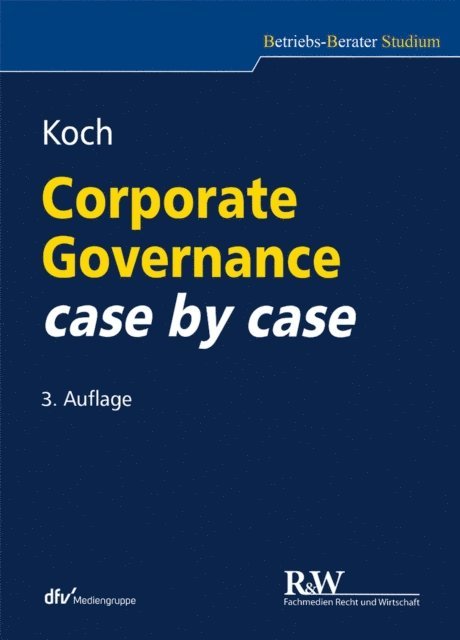Christopher Koch - Corporate Governance case by case, E-bok