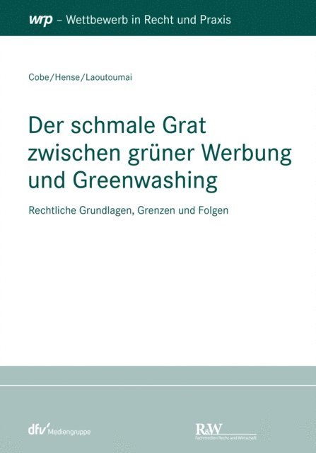 Sebastian Laoutoumai, Peter Hense, Matondo Cobe - Der schmale Grat zwischen grüner Werbung und Greenwashing, E-bok