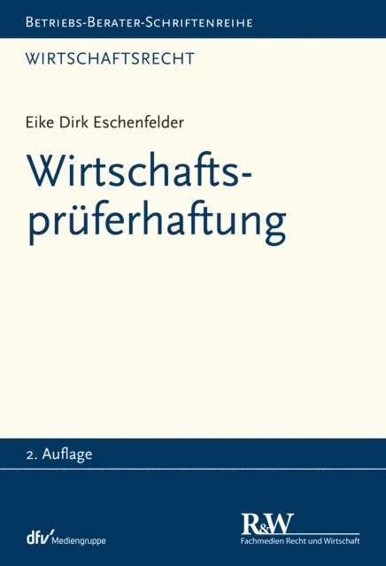 Eike Dirk Eschenfelder - Wirtschaftsprüferhaftung, E-bok
