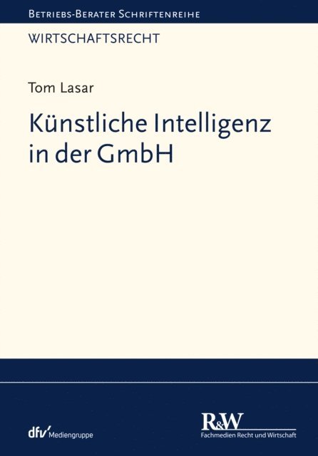 Tom Lasar - Künstliche Intelligenz in der GmbH, E-bok
