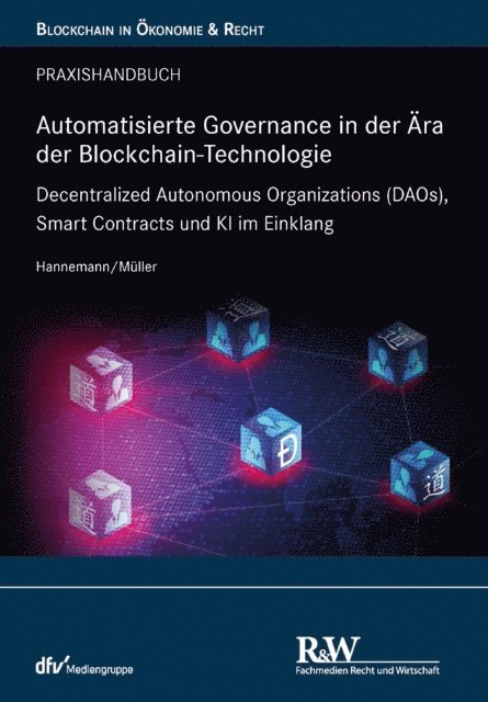 Robert Muller, Jan-Gero Alexander Hannemann - Automatisierte Governance in der Ära der Blockchain-Technologie, E-bok