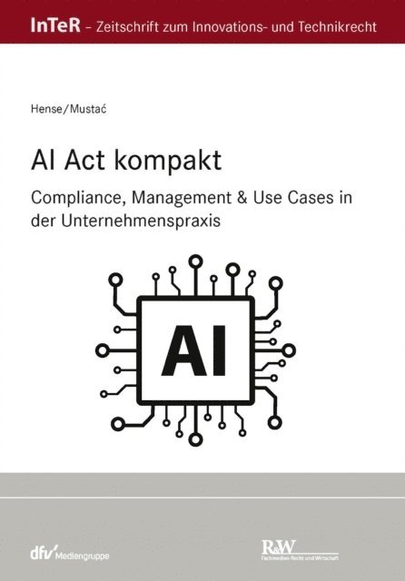 Tea Mustac, Peter Hense - AI Act kompakt, E-bok