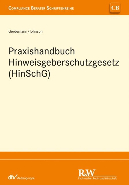 David Johnson, Simon Gerdemann - Praxishandbuch Hinweisgeberschutzgesetz (HinSchG), E-bok