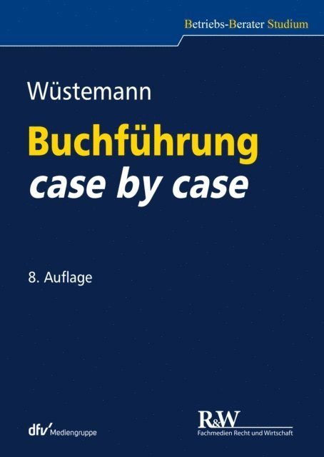 Jens Wustemann - Buchführung case by case, E-bok