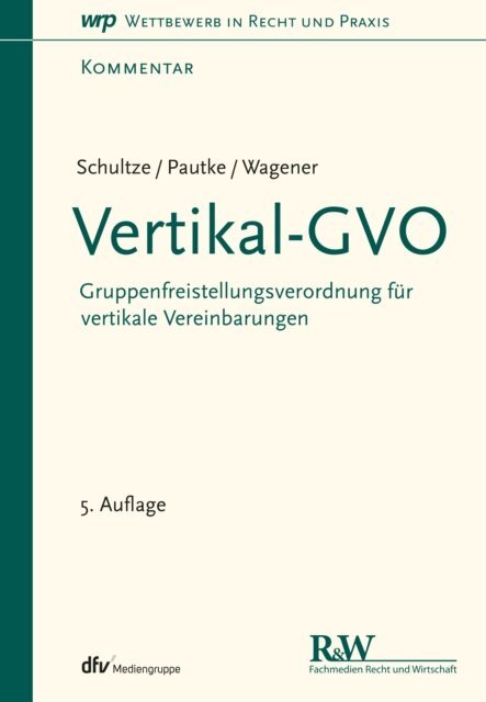 Dominique S. Wagener, Stephanie Pautke, Jorg-Martin Schultze - Vertikal-GVO, E-bok