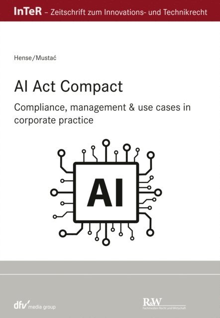 Tea Mustac, Peter Hense - AI Act compact, E-bok