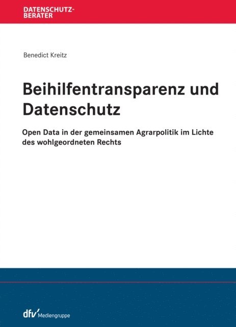 Benedict Kreitz - Beihilfentransparenz und Datenschutz, E-bok