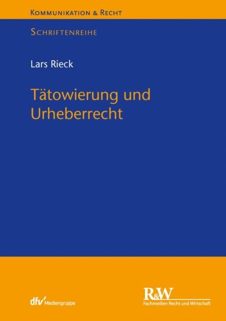 Lars Rieck - Tätowierung und Urheberrecht, E-bok
