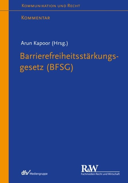 Arun Kapoor - Barrierefreiheitsstärkungsgesetz (BFSG), E-bok