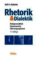 Rolf H. Ruhleder - Rhetorik & Dialektik, Häftad. Tillgänglighet: Lägg i varukorg