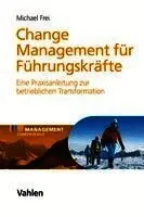 Michael Frei - Change Management für Führungskräfte, Inbunden. Tillgänglighet: Lägg i varukorg