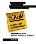 Scrum - ein Buch �ber Zusammenarbeit