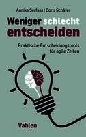 Annika Serfass, Doris Schäfer - Weniger schlecht entscheiden, Häftad