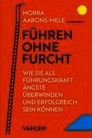 Morra Aarons-Mele - Führen ohne Furcht, Häftad