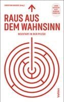 Raus aus dem Wahnsinn!