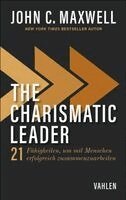 John C. Maxwell - The Charismatic Leader, Häftad