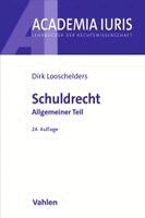Dirk Looschelders - Schuldrecht Allgemeiner Teil. Schuldrecht AT, Häftad
