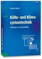 Gernot Weber - Kälte- und Klimasystemtechnik, Häftad. Tillgänglighet: Lägg i varukorg