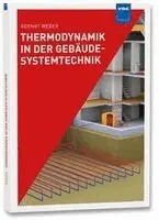 Gernot Weber - Thermodynamik in der Gebäudesystemtechnik, Häftad. Tillgänglighet: Lägg i varukorg
