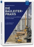 Konrad Micksch - Die Bauleiterpraxis, Häftad