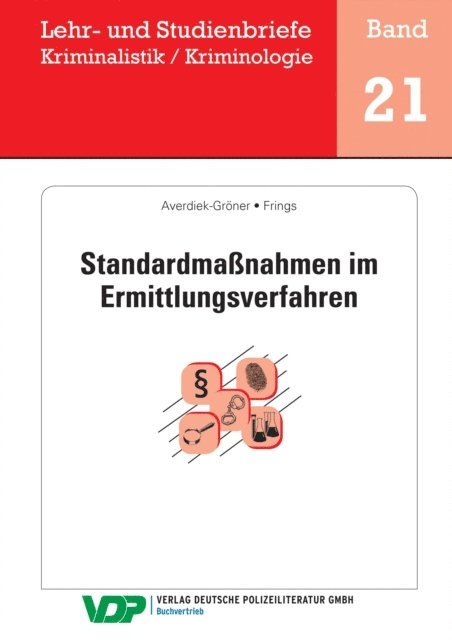 Detlef Averdiek-Groner, Christoph Frings, Wolfgang Gatzke, Horst Clages - Standardmaßnahmen im Ermittlungsverfahren, E-bok