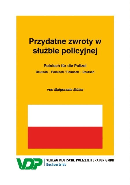 Malgorzata Muller - Polnisch für die Polizei / Przydatne zwroty w służbie policyjnej, E-bok