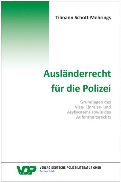 Tilmann Schott-Mehrings - Ausländerrecht für die Polizei, E-bok