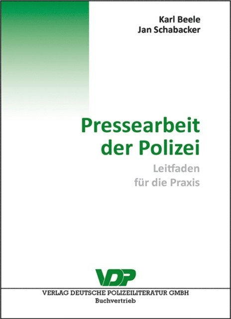 Jan Schabacker - Pressearbeit der Polizei, E-bok
