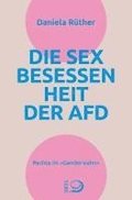 Die Sex-Besessenheit der AfD