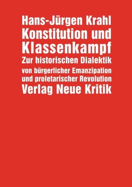 Hans-Jurgen Krahl - Konstitution und Klassenkampf, E-bok