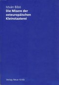 Die Misere der osteuropÿischen Kleinstaaterei