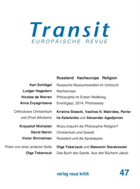 Vasilios N. Makrides, Victor Shnirelmann, Karl Schlogel, Krzysztof Michalski - Transit 47. Europäische Revue, E-bok