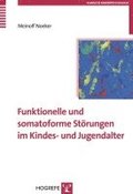 Funktionelle und somatoforme Strungen im Kindes- und Jugendalter